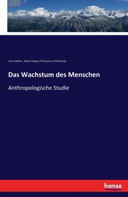 Das Wachstum des Menschen, Daffner Franz