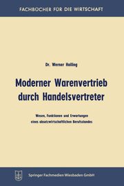 Moderner Warenvertrieb durch Handelsvertreter, Holling Werner