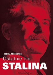 ksiazka tytu: Ostatnie dni Stalina autor: Rubenstein Joshua