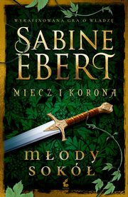 Miecz i korona Mody sok, Ebert Sabine