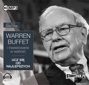 ksiazka tytu: Warren Buffett i inwestowanie w warto. Ucz si od najlepszych autor: Tomys ukasz