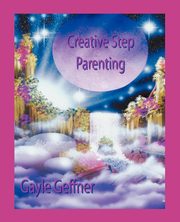 Creative Step-Parenting, Geffner Gayle