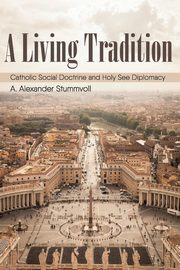 A Living Tradition, Stummvoll A. Alexander