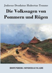 Die Volkssagen von Pommern und Rgen, Temme Jodocus Deodatus Hubertus