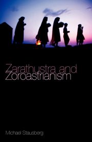 ksiazka tytu: Zarathustra and Zoroastrianism autor: Stausberg Michael