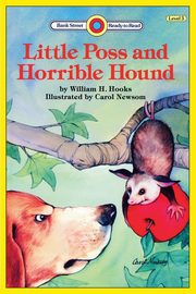 Little Poss and Horrible Hound, Hooks William H.