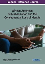 African American Suburbanization and the Consequential Loss of Identity, 