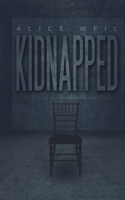 Kidnapped, Weil Alice