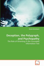 Deception, the Polygraph, and Psychopathy, Verschuere Bruno