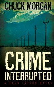 Crime Interrupted, Morgan Chuck