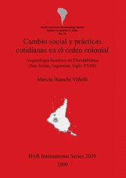 Cambio social y prcticas cotidianas en el orden colonial, Bianchi Villelli Marcia