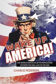 WAKE UP AMERICA!, Pedersen Charlie
