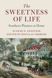 The Sweetness of Life, Genovese Eugene D.