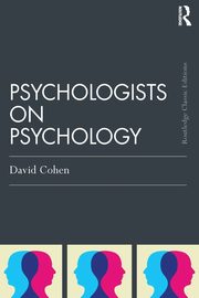 Psychologists on Psychology (Classic Edition), Cohen David