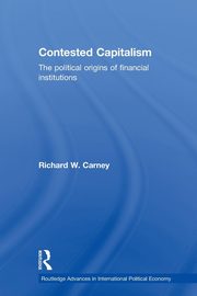 Contested Capitalism, Carney Richard W.