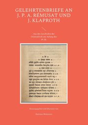 Gelehrtenbriefe an J. P. A. Rmusat und J. Klaproth, 