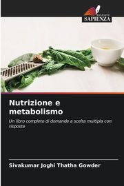 Nutrizione e metabolismo, Joghi Thatha Gowder Sivakumar