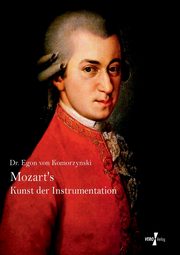 Mozarts Kunst der Instrumentation, Komorzynski Egon von