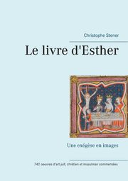 Le livre d'Esther, Stener Christophe