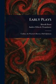 Early Plays, Ibsen Henrik