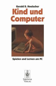 ksiazka tytu: Kind und Computer autor: Hoelscher Gerald R.
