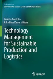 Technology Management for Sustainable Production and Logistics, 