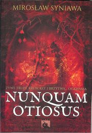 Nunquam Otiosus, Syniawa Mirosaw