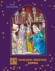 ksiazka tytu: A to historia! Podarunek Krlowej Jadwigi autor: Ostrowicka Beata