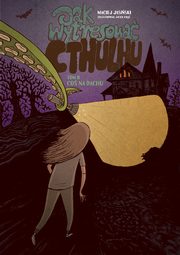 ksiazka tytu: Jak wytresowa Cthulhu? Tom 2 Co na dachu. autor: Jasiski Maciej