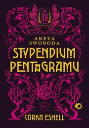 Stypendium pentagramu Crka Eshell Tom 2, Swoboda Aneta