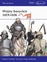 ksiazka tytu: Wojny husyckie 1419-1436 autor: Turnbull Stephen