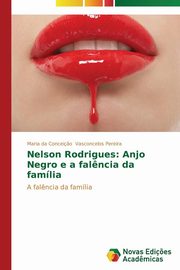 ksiazka tytu: Nelson Rodrigues autor: Vasconcelos Pereira Maria da Concei?o