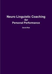 Neuro Linguistic Coaching, Rist David