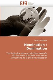 Nomination / domination, ROSSONI-f