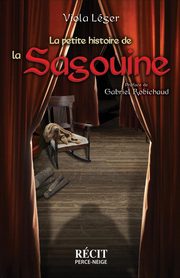 La petite histoire de la Sagouine, Lger Viola