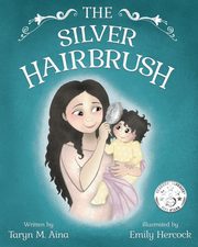 The Silver Hairbrush, Aina Taryn M.