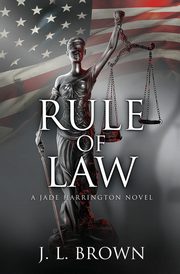 Rule of Law, Brown J. L.