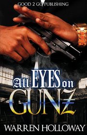 All Eyes on Gunz, Holloway Warren