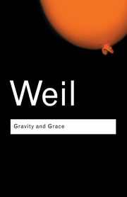 Gravity and Grace, Weil Simone