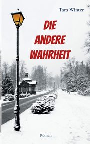 Die andere Wahrheit, Winter Tara
