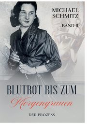 Blutrot bis zum Morgengrauen, Schmitz Michael