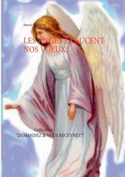 Les Anges exaucent nos voeux !, Mnard Martine
