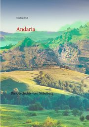 Andaria, Friedrich Tim