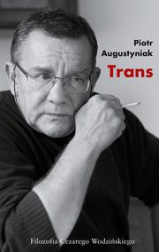 ksiazka tytu: Trans autor: Augustyniak Piotr