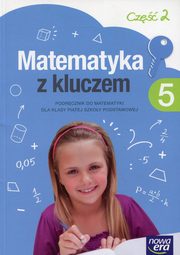 ksiazka tytu: Matematyka z kluczem 5 Podrcznik Cz 2 autor: Braun Marcin, Makowska Agnieszka, Paszyska Magorzata