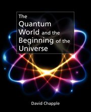The Quantum World, Chapple David