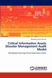 Critical Information Assets Disaster Management Audit Model, Aminu Mu'azu Abubakar