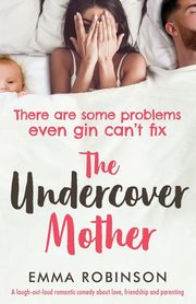 The Undercover Mother, Robinson Emma