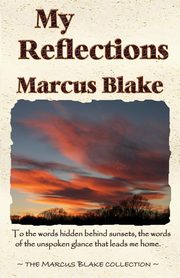 MY REFLECTIONS, Blake Marcus