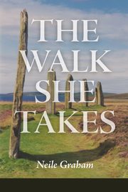 The Walk She Takes, Graham Neile